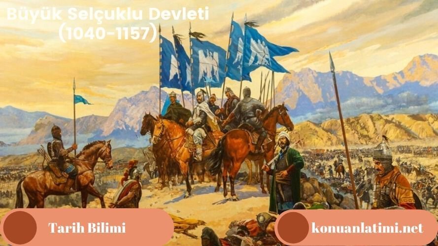 Büyük Selçuklu Devleti (1040-1157)