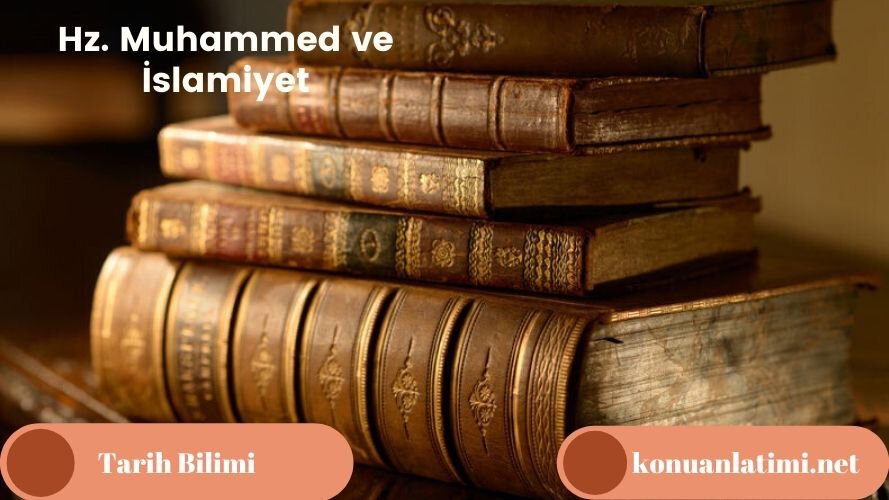 Hz. Muhammed ve İslamiyet