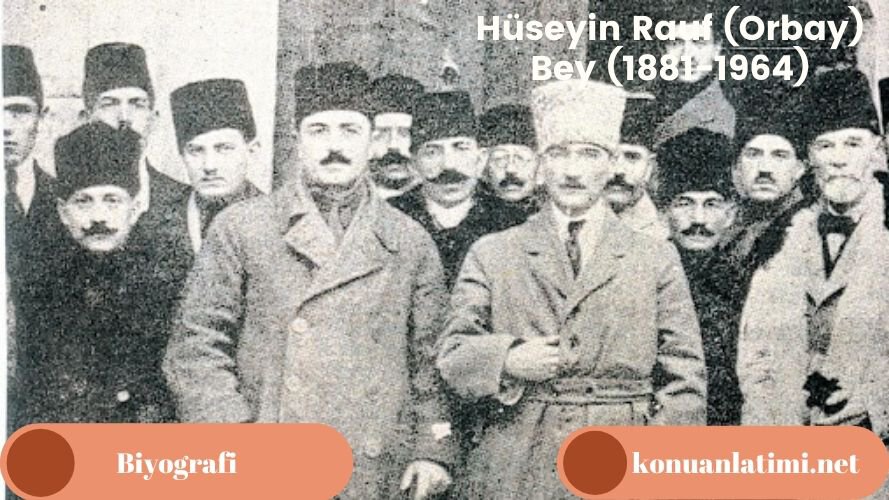 Hüseyin Rauf (Orbay) Bey (1881-1964)