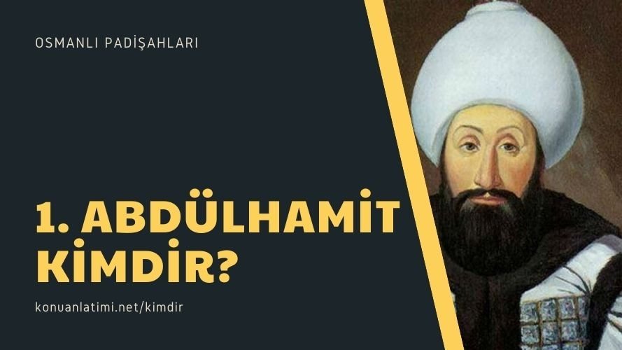 1. Abdülhamit Kimdir?