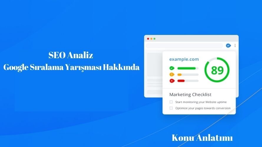 SEO Analiz Google Sıralama Yarışması Hakkında